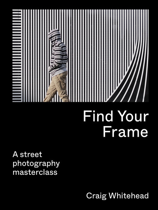 Title details for Find Your Frame by Craig Whitehead - Available